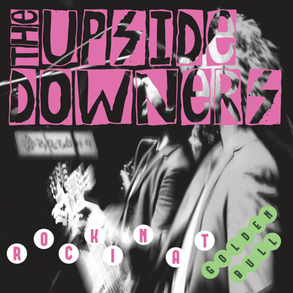 Upside Downers - Rockin' At Golden Bull [LP] Vinyl Record