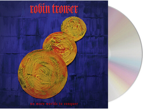 Trower,robin - No More Worlds To Conquer - Music CD