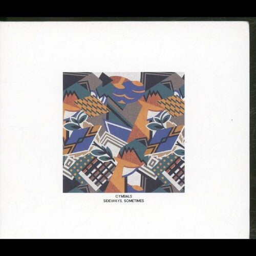 Cymbals - Sideways Sometimes - Music CD
