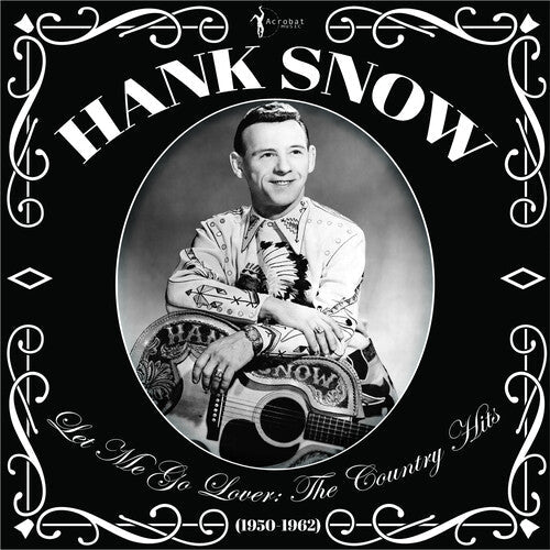 Hank Snow - Let Me Go Lover: The Country Hits 1950-62 Vinyl Record