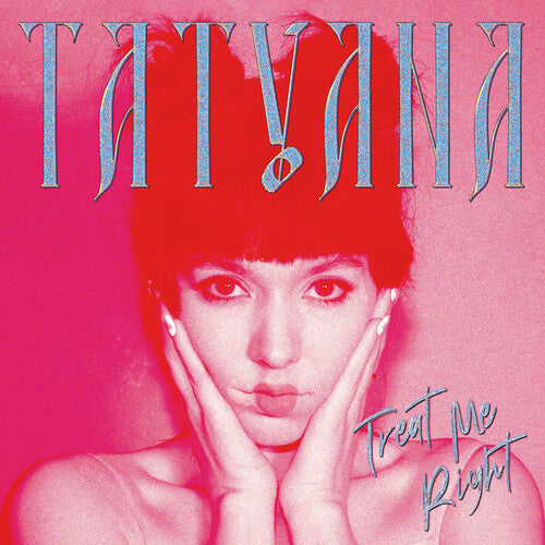 Tatyana - Treat Me Right (clear) Vinyl Record