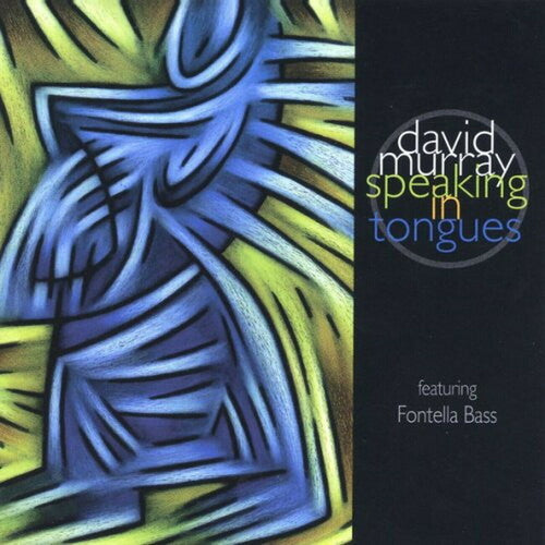 Murray,david / Bass,fontella - Speaking With Tongues - Music CD