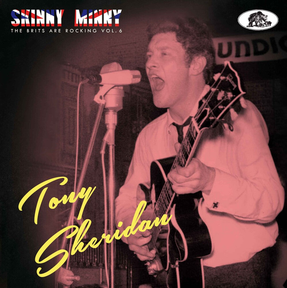 the album cover for Tony Sheridan - Skinny Minny:The Brits Are Rocking 6