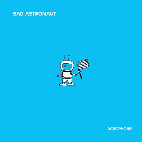 Bad Astronaut - Acrophobe Vinyl Record