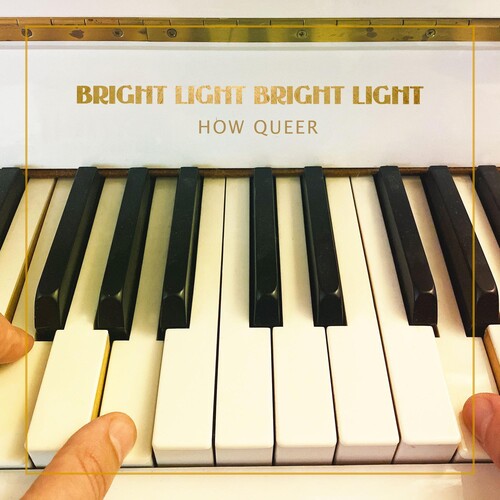 Bright Light Bright Light - How Queer - Vinyl Record
