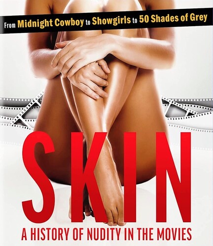 Skin: A History Of Nudity In The Movies - Skin: A History Of Nudity In The Movies - DVD