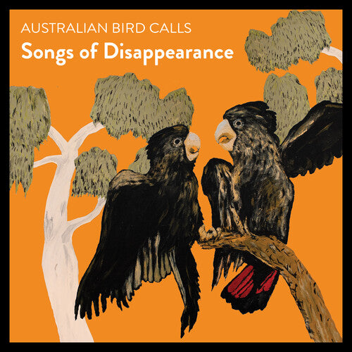 Australian Bird Calls - Songs Of Disappearance - Endangered Edition - Music CD
