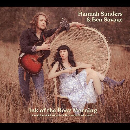 Sanders,hannah / Savage,ben - Ink Of The Rosy Morning - Music CD
