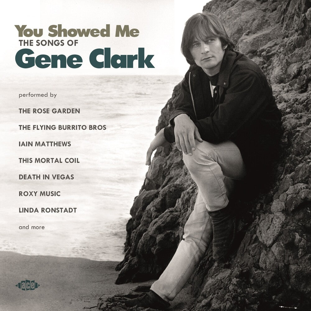 the album cover for You Showed Me: Songs Of Gene Clark / Various - You Showed Me: Songs Of Gene Clark / Various (Uk)