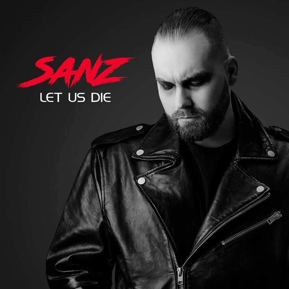 Sanz - Let Us Die [LP] Vinyl Record