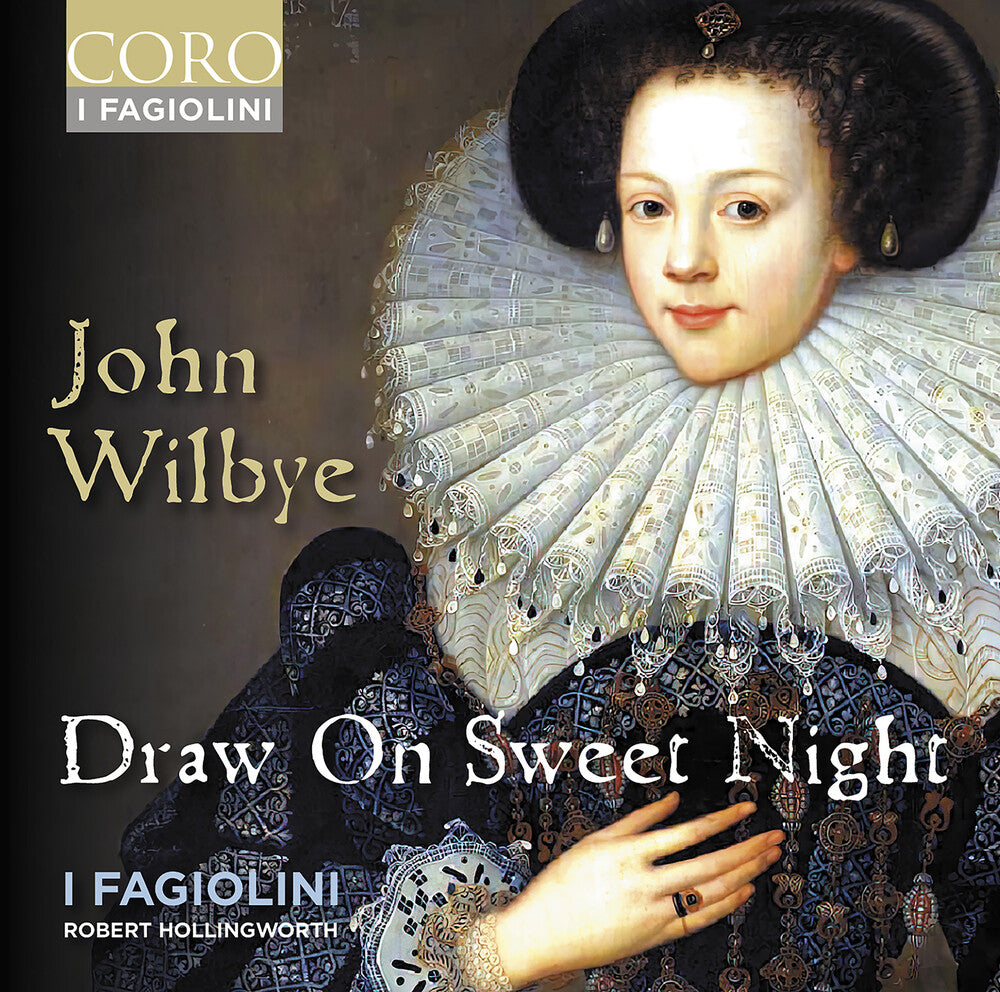 the album cover for Wilbye / I Fagiolini - Draw On Sweet Night