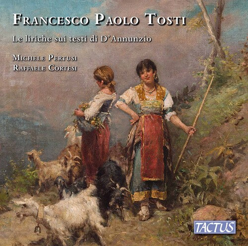 Tosti / Pertusi / Cortesi - Le Liriche Sui Testi Di D'annu - Music CD