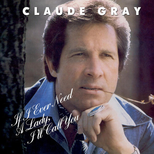 Gray,claude - If I Ever Need A Lady I'll Call You - Music CD