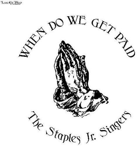 Staples Jr. Singers - When Do We Get Paid - Music CD