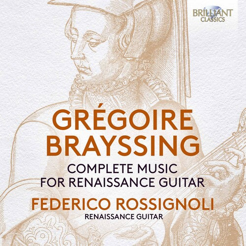 Brayssing / Rossignoli - Complete Music For Renaissance - Music CD