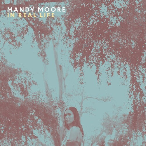 Mandy Moore - In Real Life Vinyl Record