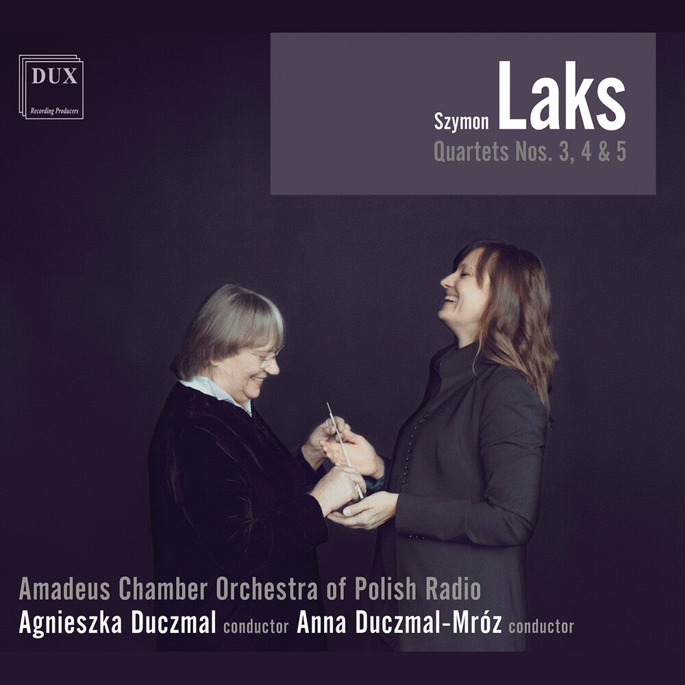 the album cover for Laks / Amadeus Chamber Orchestra Of Polish Radio - Quartets 3 4 & 5
