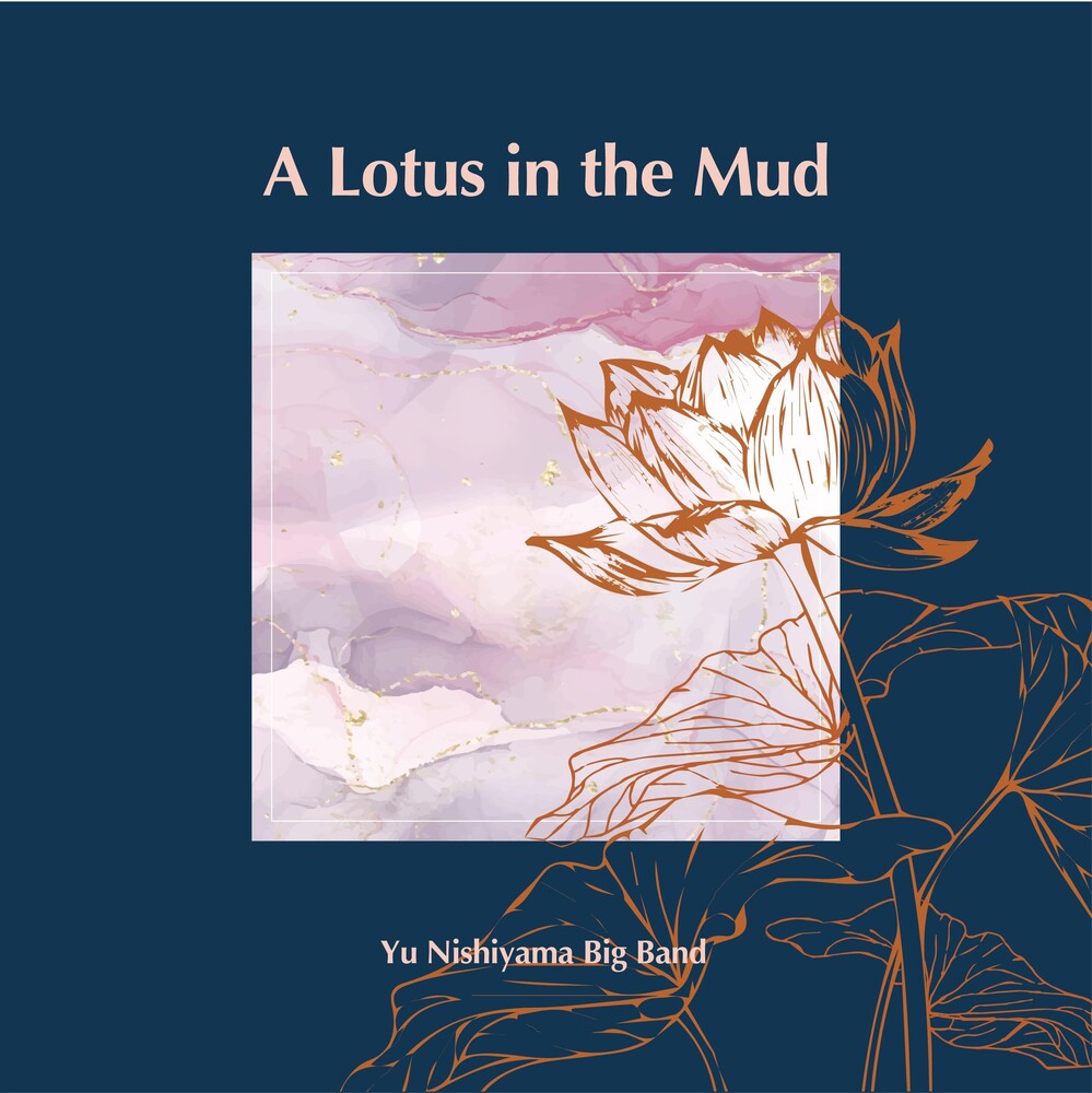the album cover for Yu Nishiyama - Lotus In The Mud [Digipak]