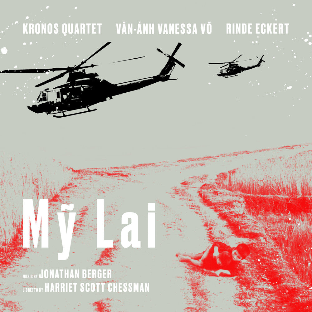 the album cover for Kronos Quartet / Rinde Eckert  / Vo,Van-Anh Vanessa - My Lai [Digipak]