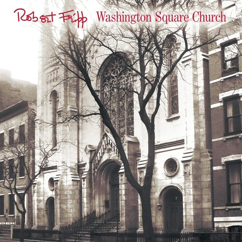 Fripp,robert - Washington Square Church - Music CD