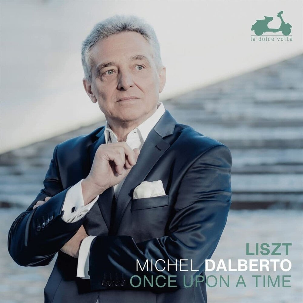 the album cover for Michel Dalberto - Liszt: Once Upon A Time