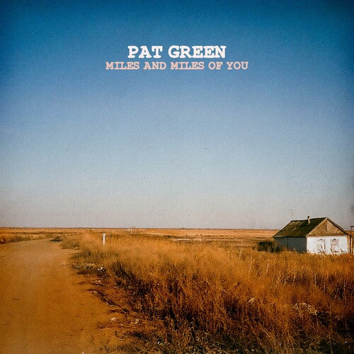 Pat Green - Miles & Miles of You Vinyl Record