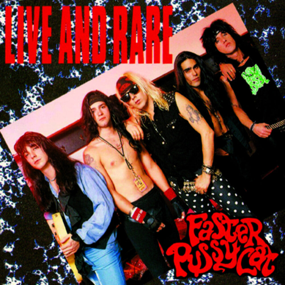 the album cover for Faster Pussycat - Live And Rare