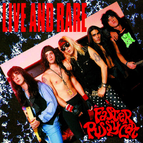 Faster Pussycat - Live & Rare - Music CD