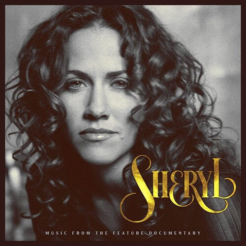 Crow,sheryl - Sheryl: Music From The Feature Documentary - Music CD