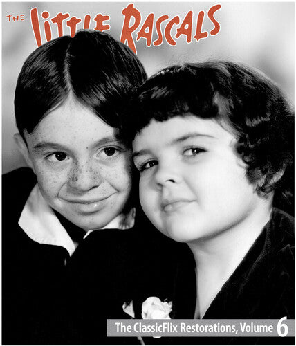 Little Rascals: Classicflix Restorations 6 - Little Rascals: Classicflix Restorations 6 - Blu-ray