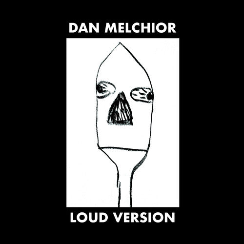 Dan Melchior - Loud Version Vinyl Record
