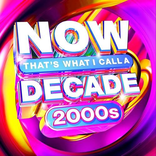 Now Decade 2000s / Various - Now Decade 2000s / Various - Music CD