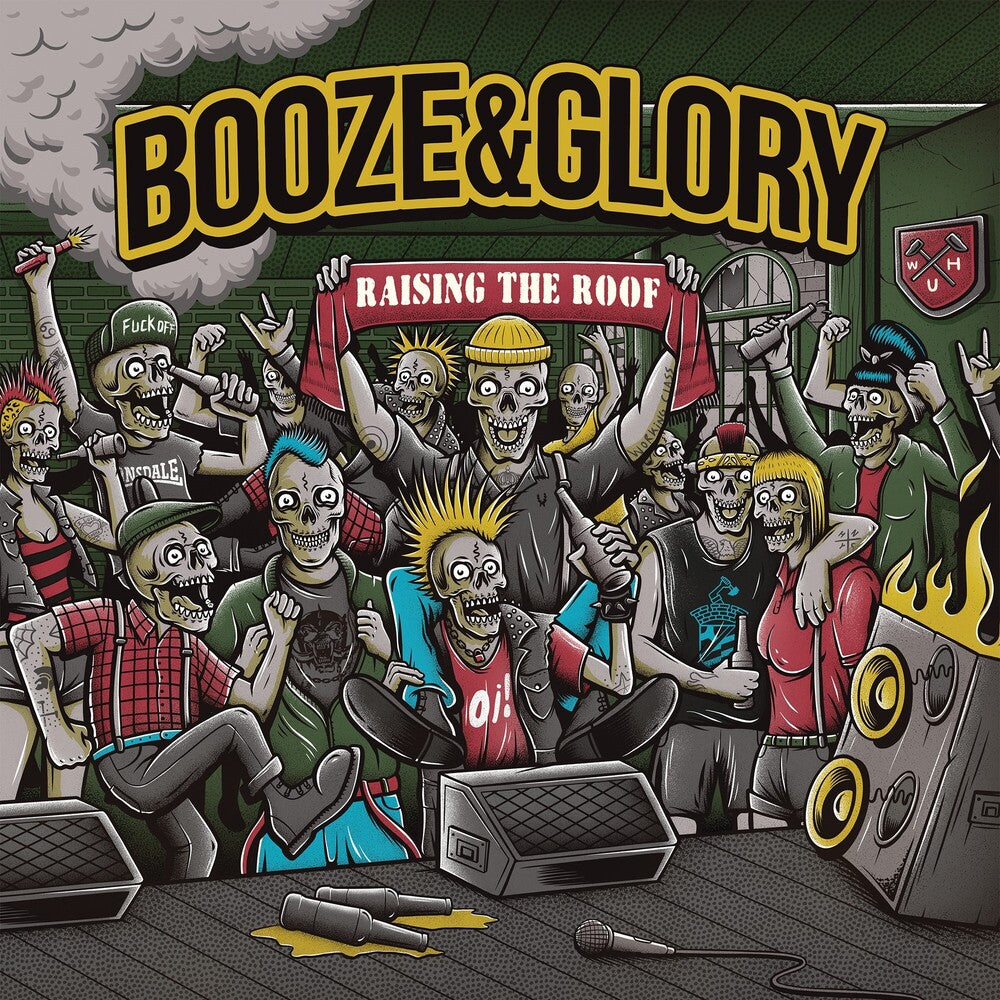 Booze & Glory - Raising The Roof [LP] Vinyl Record