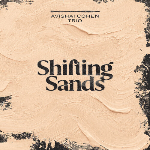 Cohen / Avishai Cohen Trio / Shirinov - Shifting Sands - Vinyl Record