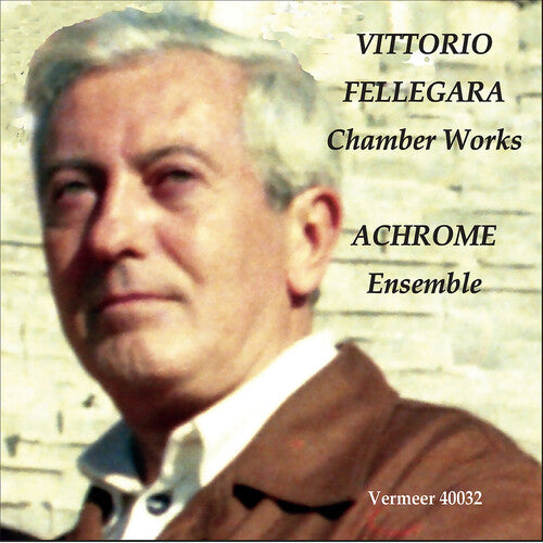 Fellegara / Achrome - Chamber Works - Music CD