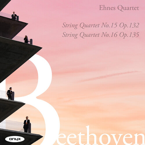 Ehnes Quartet - Beethoven: String Quartets Nos. 15 & 16 - Music CD