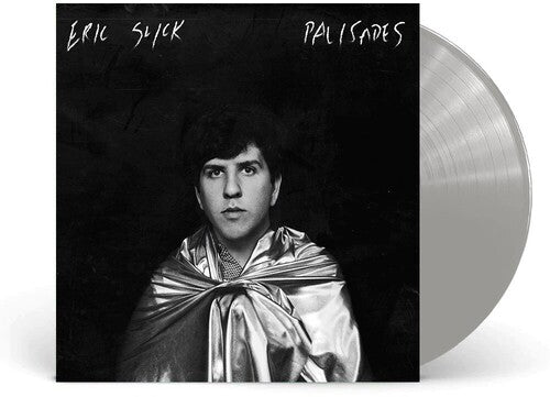 Eric Slick - Palisades (Silver) Vinyl Record