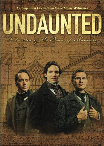 Undaunted: Witnesses Of The Book Of Mormon - Undaunted: Witnesses Of The Book Of Mormon - DVD