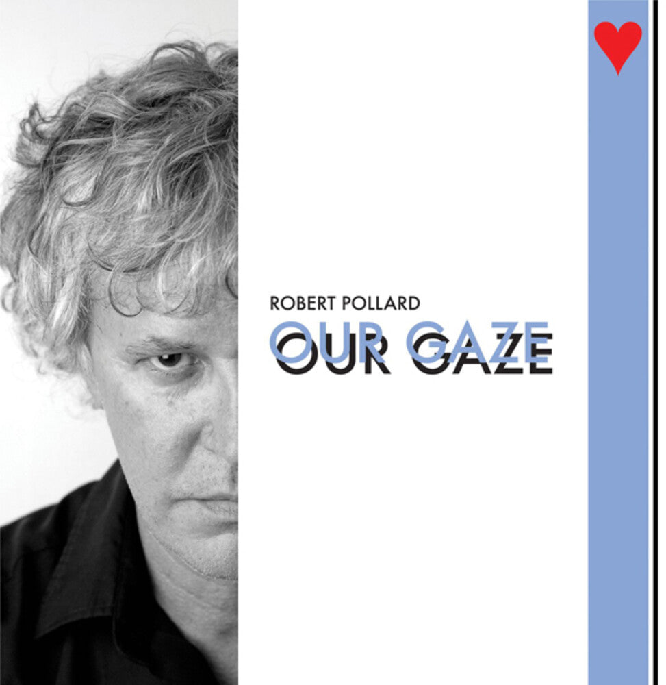 the album cover for Robert Pollard - Our Gaze