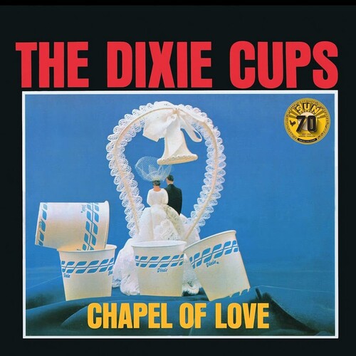 The Dixie Cups - Chapel Of Love (Sun Records 70th Anniversary) Vinyl Record