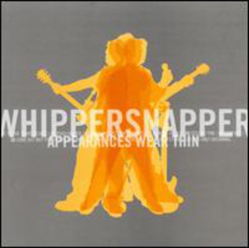 Whippersnapper - Appearances Wear Thin - Music CD