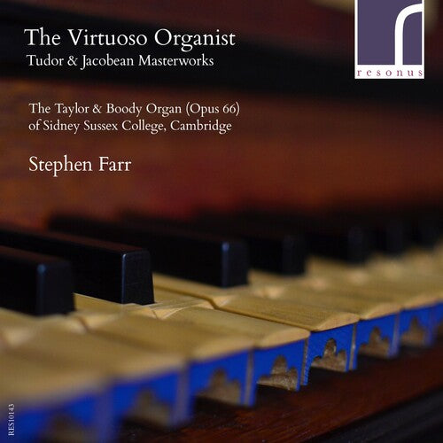 Farr,stephen - Virtuoso Organist: Tudor & Jacobean Masterworks - Music CD