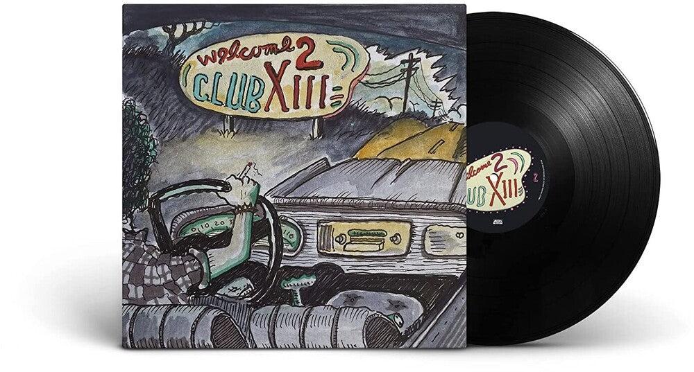 Drive-By Truckers - Welcome 2 Club XIII [LP] Vinyl Record