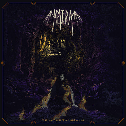 Aptera - You Can't Bury What Still Burns [LP] Vinyl Record