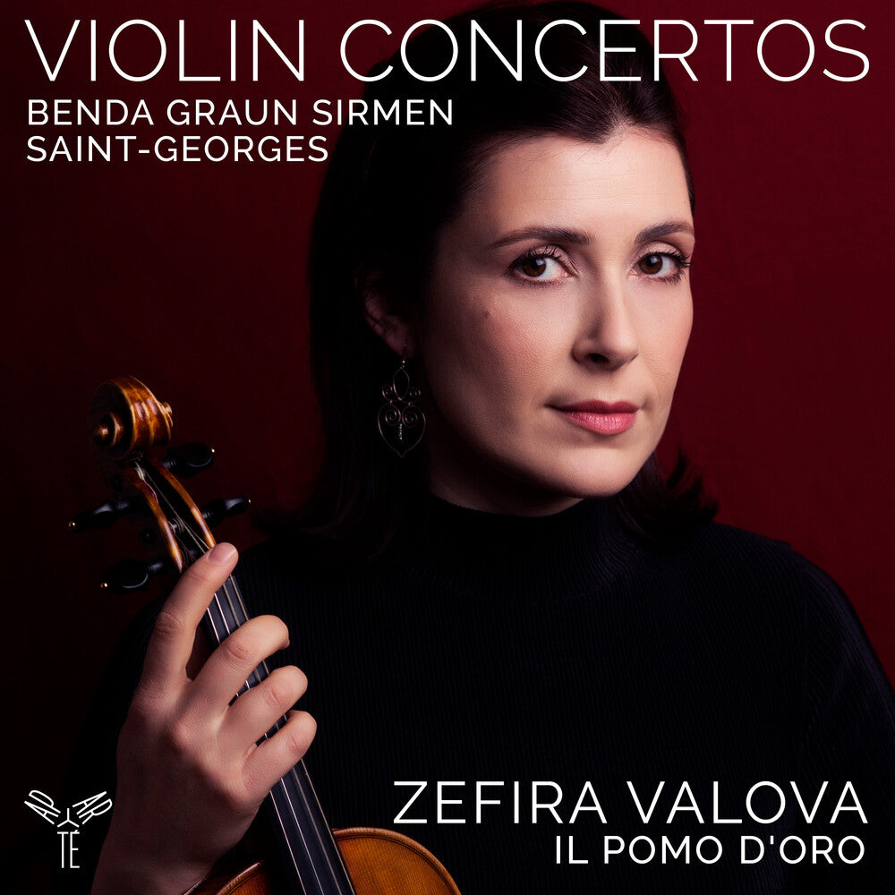 the album cover for Zefira Valova - Violin Concertos: Benda Graun Saint-Georges Sirmen