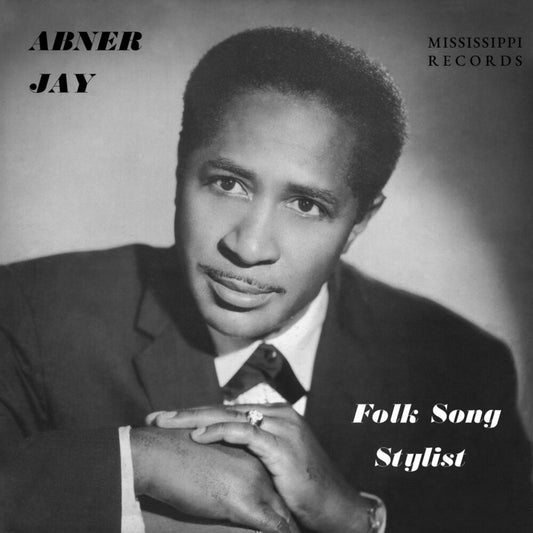 Abner Jay - Folk Song Stylist [LP] Vinyl Record