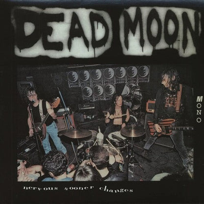 Dead Moon - Nervous Sooner Changes Vinyl Record