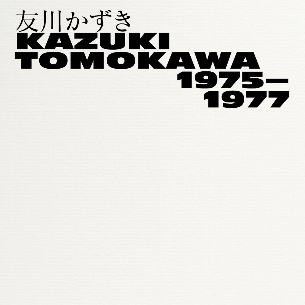the album cover for Kazuki Tomokawa - Kazuki Tomokawa 1975-1977 (3pk)