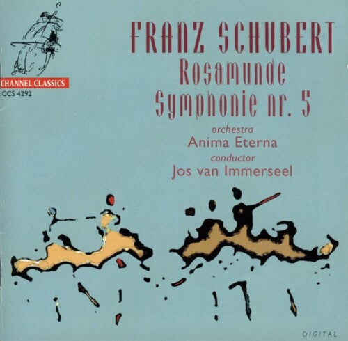 Schubert / Immerseel - Rosamunde / Symohony 5 - Music CD