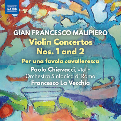 Malipiero / Chiavacci / Orchestra Sinfonica - Violin Concertos 1 & 2 / Per Favola Cavalleresca - Music CD